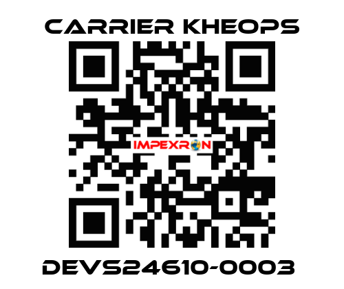 DEVS24610-0003  Carrier Kheops