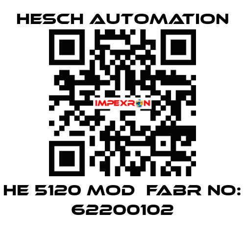 HE 5120 MOD  Fabr No: 62200102 Hesch Automation