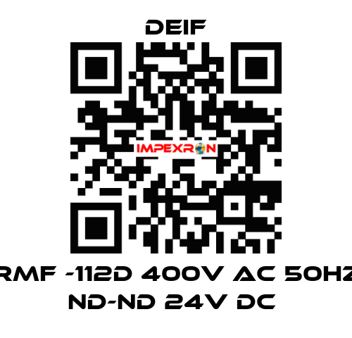 RMF -112D 400V AC 50HZ ND-ND 24V DC  Deif