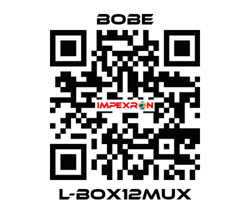 L-BOX12MUX Bobe