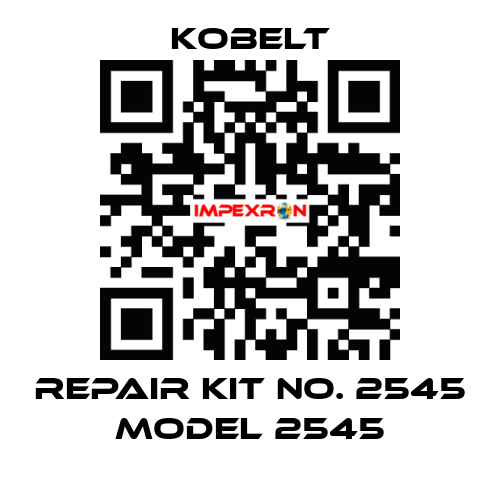 REPAIR KIT NO. 2545 MODEL 2545 Kobelt