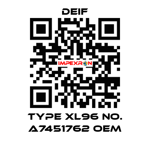 Type XL96 No. A7451762 OEM Deif