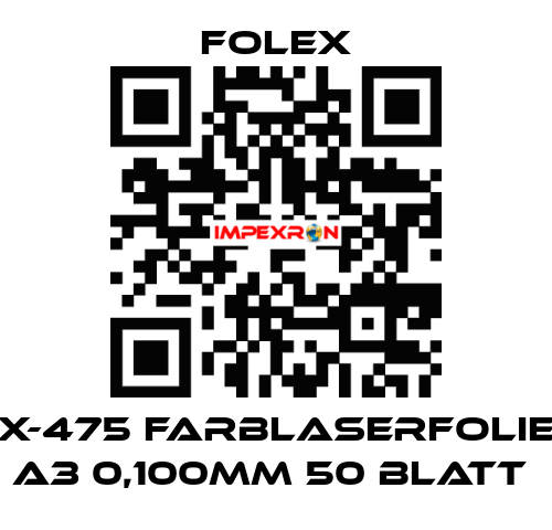 X-475 FARBLASERFOLIE A3 0,100MM 50 BLATT  Folex