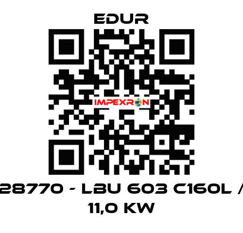 28770 - LBU 603 C160L / 11,0 KW Edur