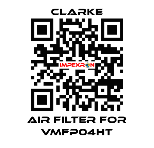 air filter for VMFP04HT Clarke