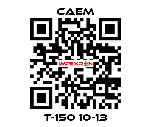 t-150 10-13 CAEM