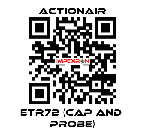 ETR72 (CAP and  PROBE) Actionair