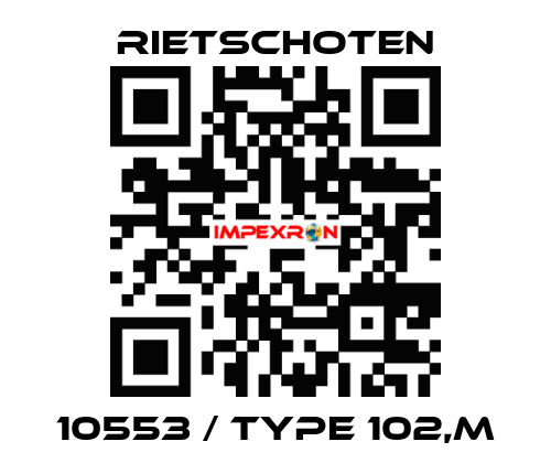 10553 / Type 102,m RIETSCHOTEN