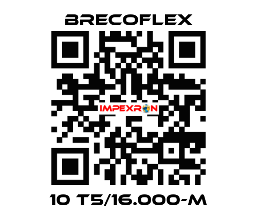 10 T5/16.000-M Brecoflex