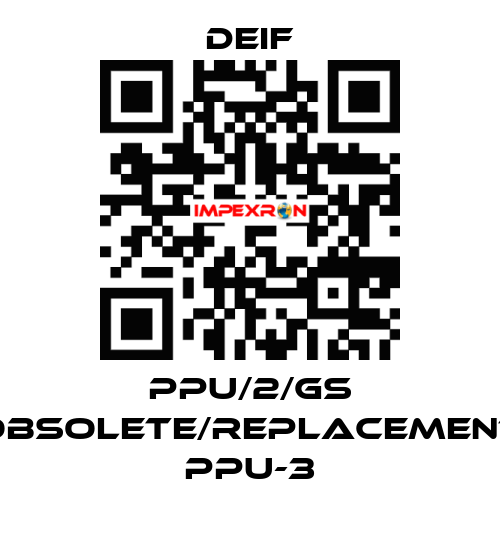 PPU/2/GS obsolete/replacement PPU-3 Deif